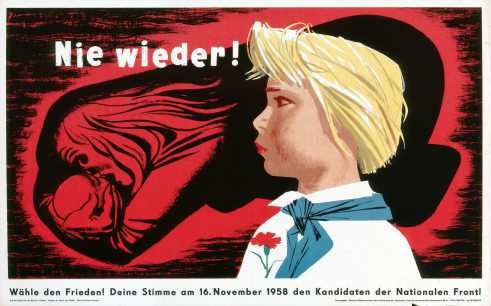 Never Again! East German National Front election poster 1958.